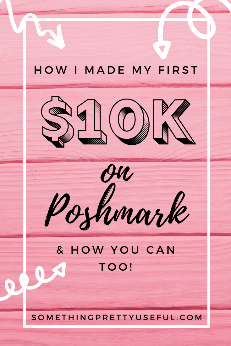 How I Made My First 10,000 on Poshmark & How You Can Too